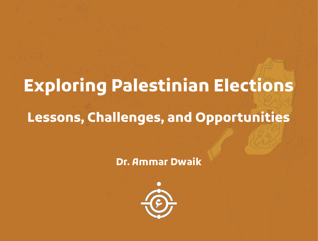 Exploring Palestinian Elections: Lessons, Challenges, and Opportunities